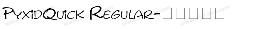 PyxidQuick Regular字体转换